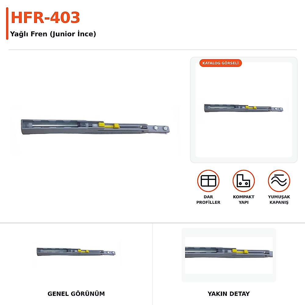 HFR-403 Yağlı Fren (Junior İnce) - 1